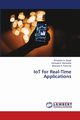 IoT for Real-Time Applications, Zanjat Shraddha N.