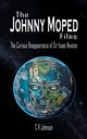 The Johnny Moped Files, Johnson C R