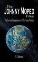 The Johnny Moped Files, Johnson C R