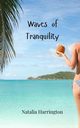 Waves of Tranquility, Harrington Natalia
