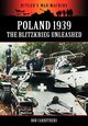 Poland 1939 - The Blitzkrieg Unleashed, Carruthers Bob