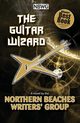 The Guitar Wizard, Northern Beaches Writers' Group