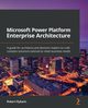 Microsoft Power Platform Enterprise Architecture, Rybaric Robert