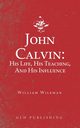 John Calvin, Wileman William