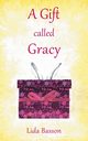A Gift Called Gracy, Basson Lida