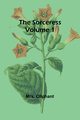 The Sorceress; Volume 1, Oliphant Mrs.