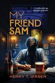 My Friend Sam, Larsen