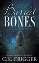 Buried Bones, Crigger C.K.