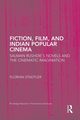 Fiction, Film, and Indian Popular Cinema, Stadtler Florian