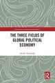 The Three Fields of Global Political Economy, Patomki Heikki