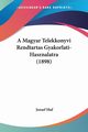 A Magyar Telekkonyvi Rendtartas Gyakorlati-Hasznalatra (1898), Huf Jozsef
