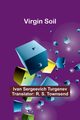 Virgin Soil, Sergeevich Turgenev Ivan