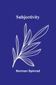 Subjectivity, Spinrad Norman
