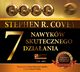 7 nawykw skutecznego dziaania, Stephen R. Covey