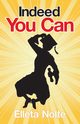 Indeed You Can, Nolte Elleta