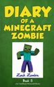 Diary of a Minecraft Zombie Book 5, Zombie Zack