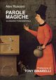 Parole Magiche, Rusconi Alex