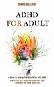 Adhd for Adult, Williams Dennis