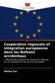 Coopration rgionale et intgration europenne dans les Balkans occidentaux, Cici Delina