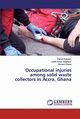Occupational injuries among solid waste collectors in Accra, Ghana, Ephraim Patrick