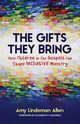 The Gifts They Bring, Allen Amy Lindeman