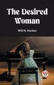 The Desired Woman, Harben Will N.