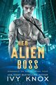Her Alien Boss, Knox Ivy
