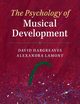 The Psychology of Musical Development, Hargreaves David