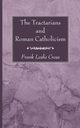 The Tractarians and Roman Catholicism, Cross Frank Leslie