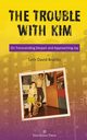 The Trouble With Kim, Branitz Seth David