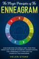The Magic Principles of The Enneagram, Stone Helen