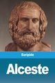 Alceste, Euripide