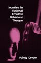 Inquiries in Rational Emotive Behaviour Therapy, Dryden Windy