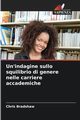 Un'indagine sullo squilibrio di genere nelle carriere accademiche, Bradshaw Chris