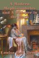 A Modern  Mephistopheles and A Whisper in the Dark, Alcott Louisa May