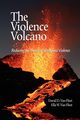 The Violence Volcano, Van Fleet David D.