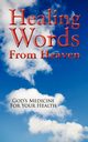 Healing Words From Heaven, God's Medicine For Your Health, Wall Dean