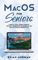 MacOS for Seniors, Norman Brian