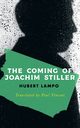 The Coming of Joachim Stiller (Valancourt International), Lampo Hubert