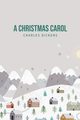 A Christmas Carol, Dickens Charles