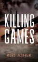 Killing Games, Asher Reis
