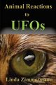 Animal Reactions to UFOs, Zimmermann Linda