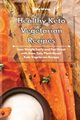 Healthy Keto Vegetarian Recipes, Wong Lidia