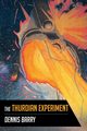 The Thurdian Experiment, Barry Dennis