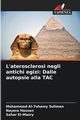 L'aterosclerosi negli antichi egizi, Al-Tohamy Soliman Muhammad