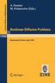 Problems in Nonlinear Diffusion, 