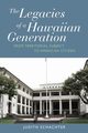 The Legacies of a Hawaiian Generation, Schachter Judith