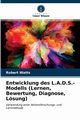 Entwicklung des L.A.D.S.-Modells (Lernen, Bewertung, Diagnose, Lsung), Watts Robert