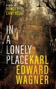 In A Lonely Place, Wagner Karl Edward