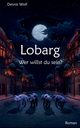 Lobarg, Wolf Dennis